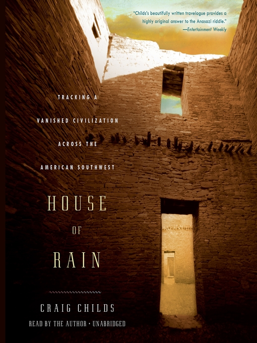 Title details for House of Rain by Craig Childs - Wait list